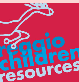 Click here to view Reggio Children Resources PDF catalogue 2013